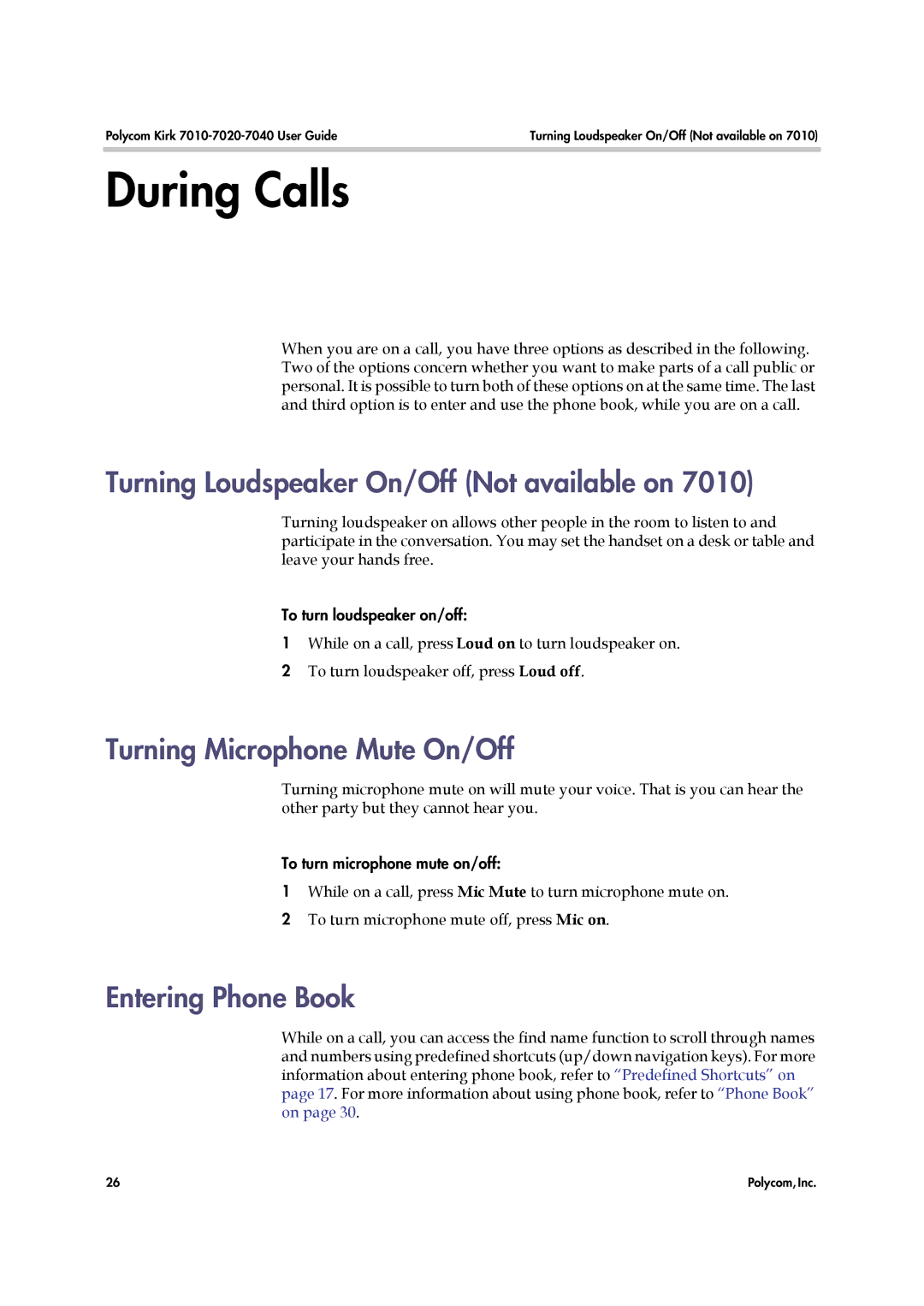 Polycom 7040, 7010, 7020 manual During Calls, Turning Loudspeaker On/Off Not available on, Turning Microphone Mute On/Off 