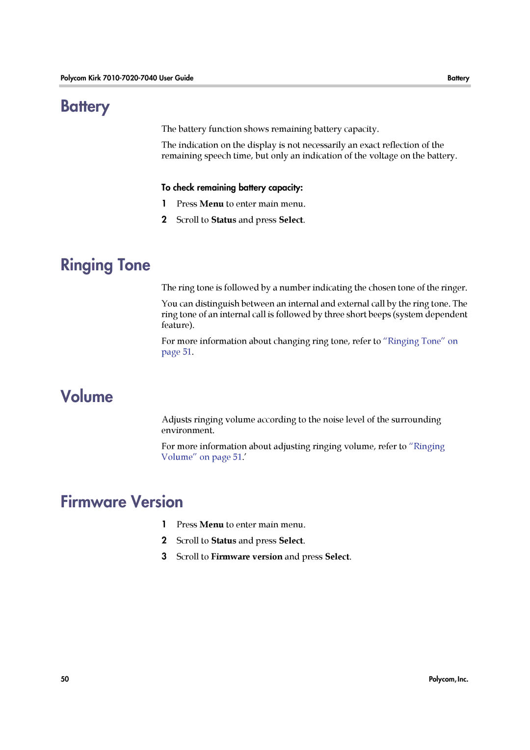 Polycom 7010, 7040, 7020 manual Battery, Ringing Tone, Volume, Firmware Version, Scroll to Firmware version and press Select 