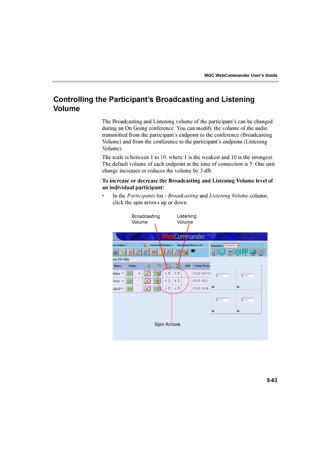 Polycom 8 manual Broadcasting Listening VolumeVolume Spin Arrows 