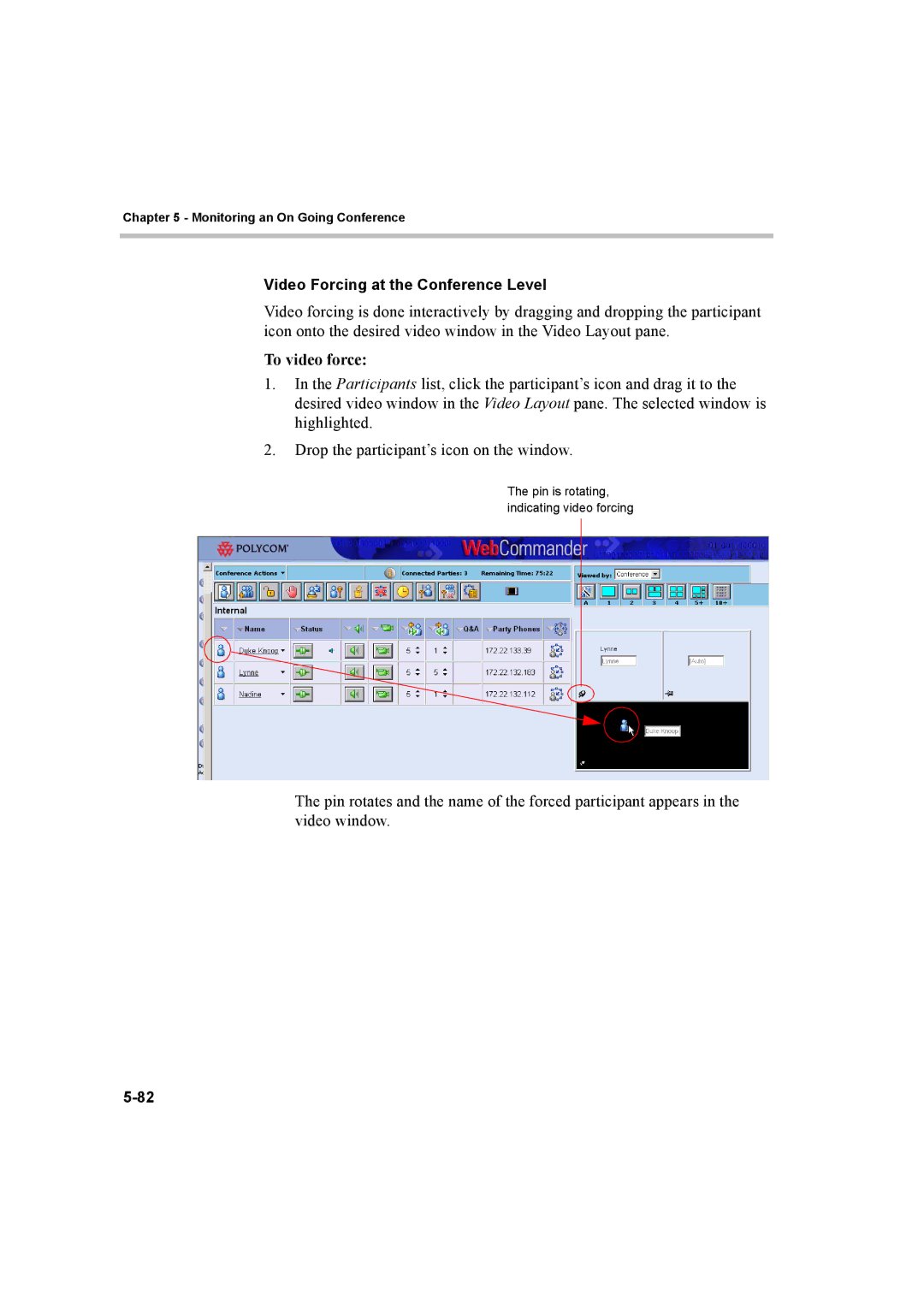 Polycom 8 manual To video force, Video Forcing at the Conference Level 