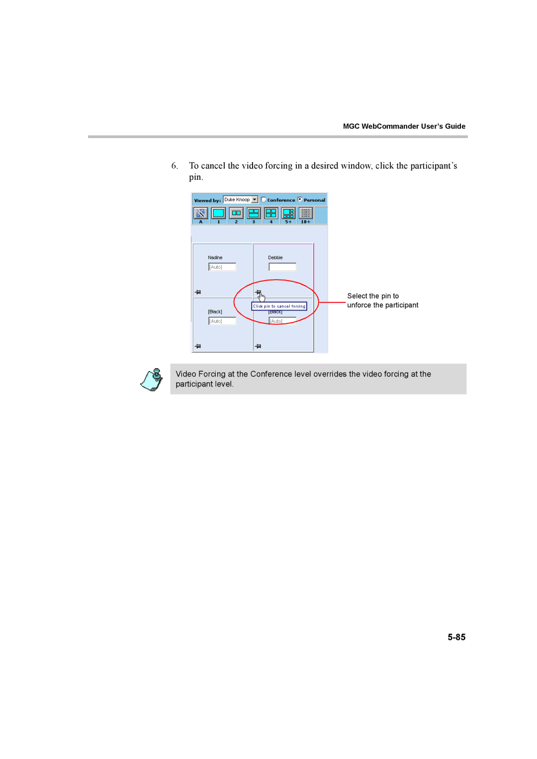 Polycom 8 manual Select the pin to unforce the participant 