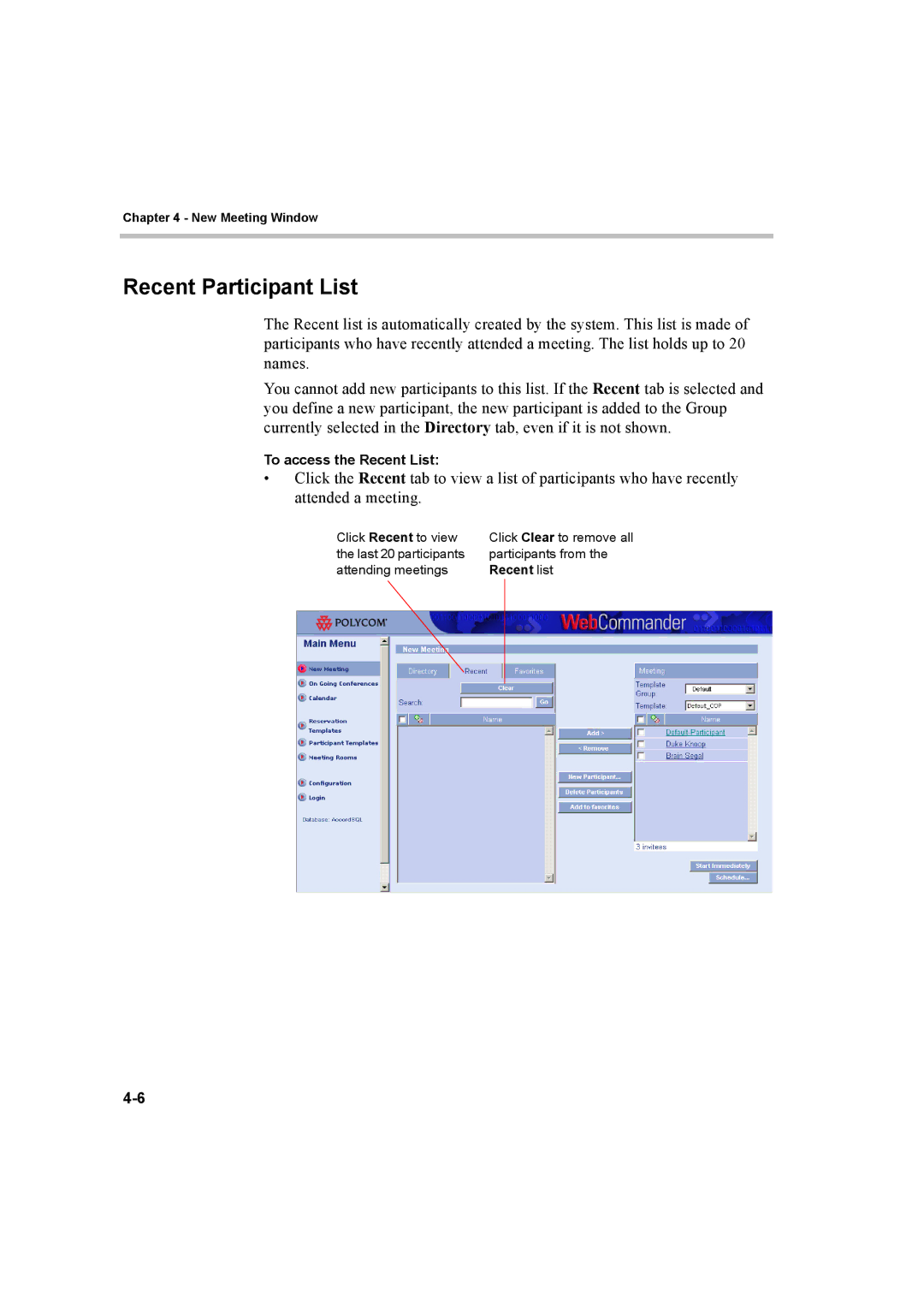 Polycom 8 manual Recent Participant List, To access the Recent List 