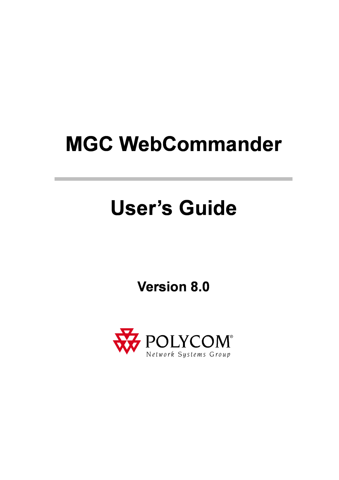 Polycom 8 manual Version, MGC WebCommander User’s Guide 