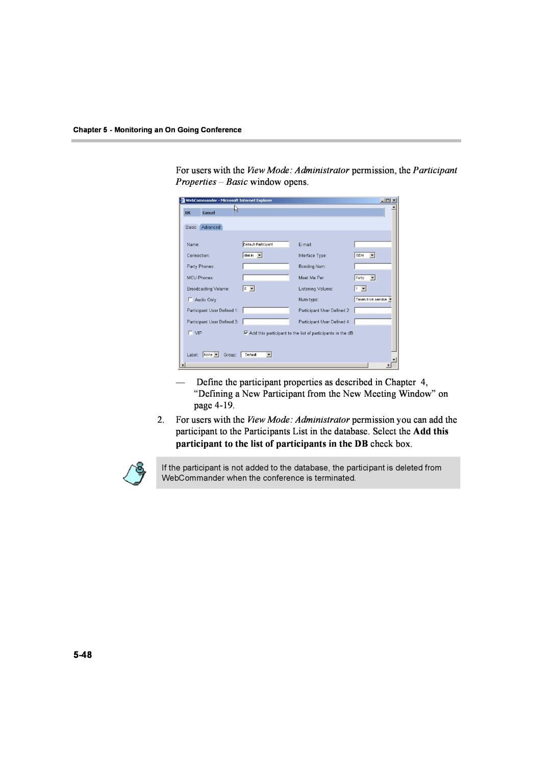 Polycom 8 manual For users with the View Mode: Administrator permission, the Participant Properties – Basic window opens 