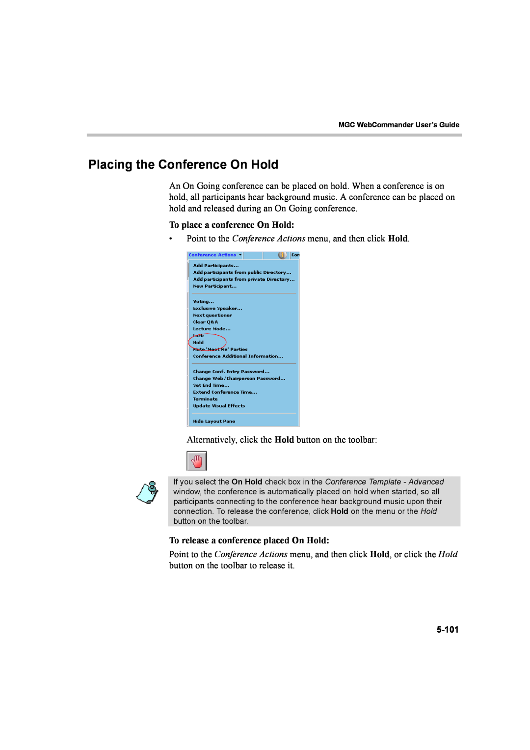 Polycom 8 manual Placing the Conference On Hold, To place a conference On Hold, To release a conference placed On Hold 