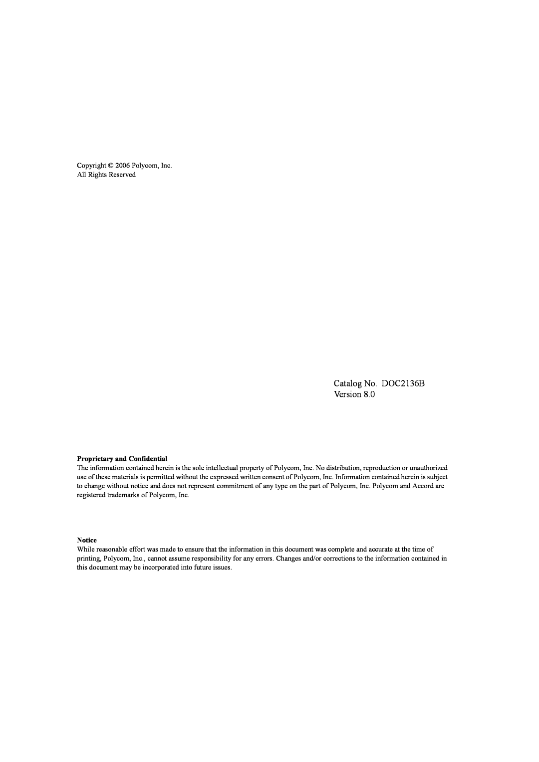 Polycom 8 manual Catalog No. DOC2136B Version, Proprietary and Confidential, Notice 