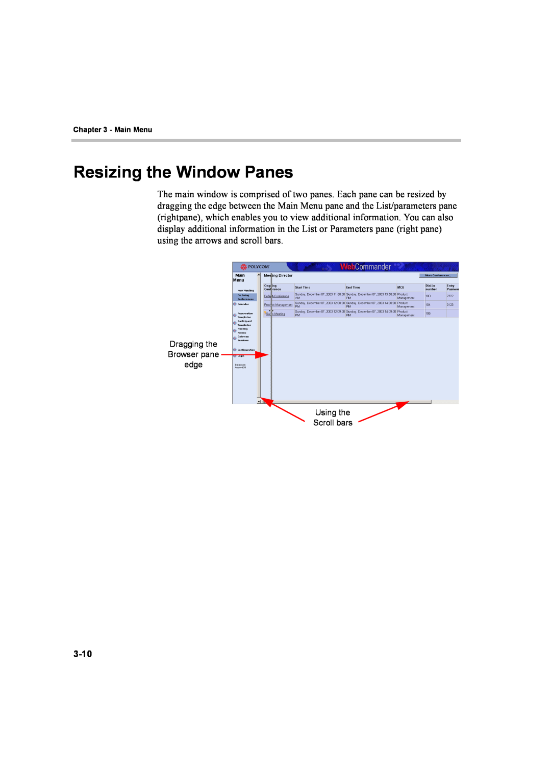 Polycom 8 manual Resizing the Window Panes, Dragging the Browser pane edge Using the, Scroll bars 