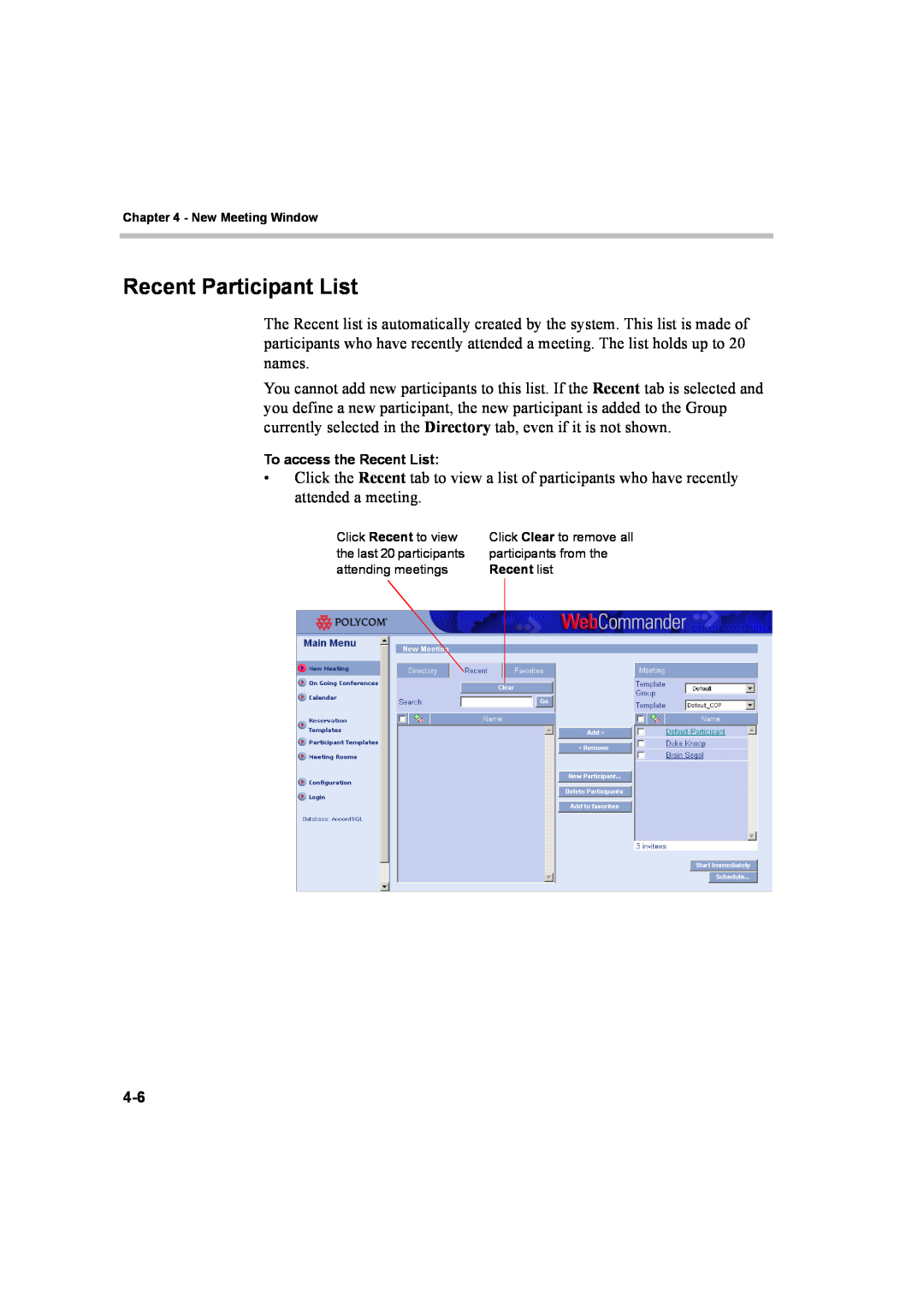 Polycom 8 manual Recent Participant List, To access the Recent List 
