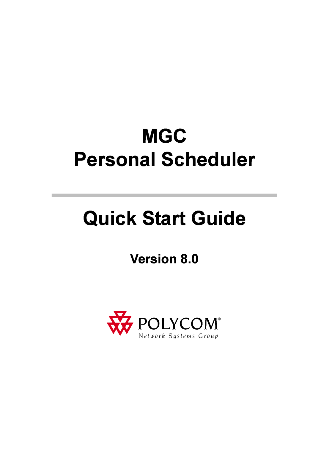 Polycom 8 quick start Version, MGC Personal Scheduler Quick Start Guide 