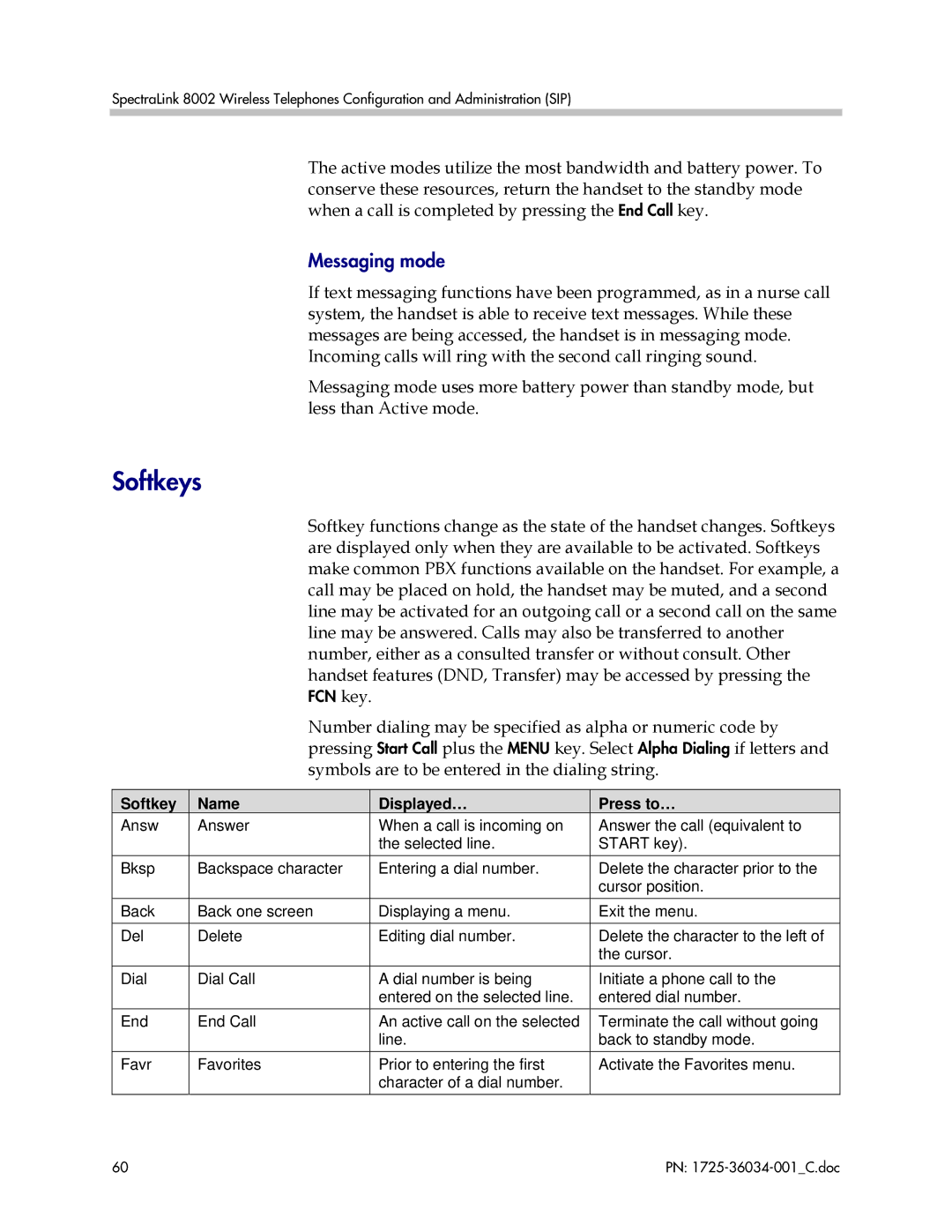 Polycom 8002 manual Softkeys, Messaging mode, Softkey Name Displayed… Press to… 