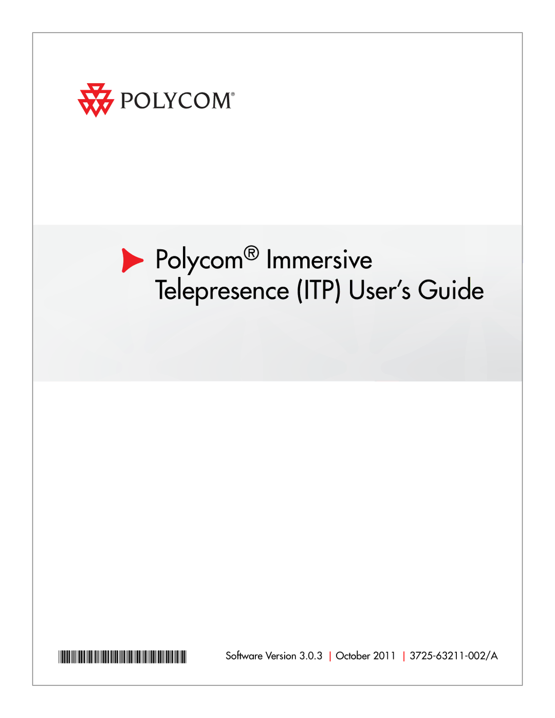 Polycom 3725-63211-002, A manual Polycom Immersive Telepresence ITP User’s Guide 