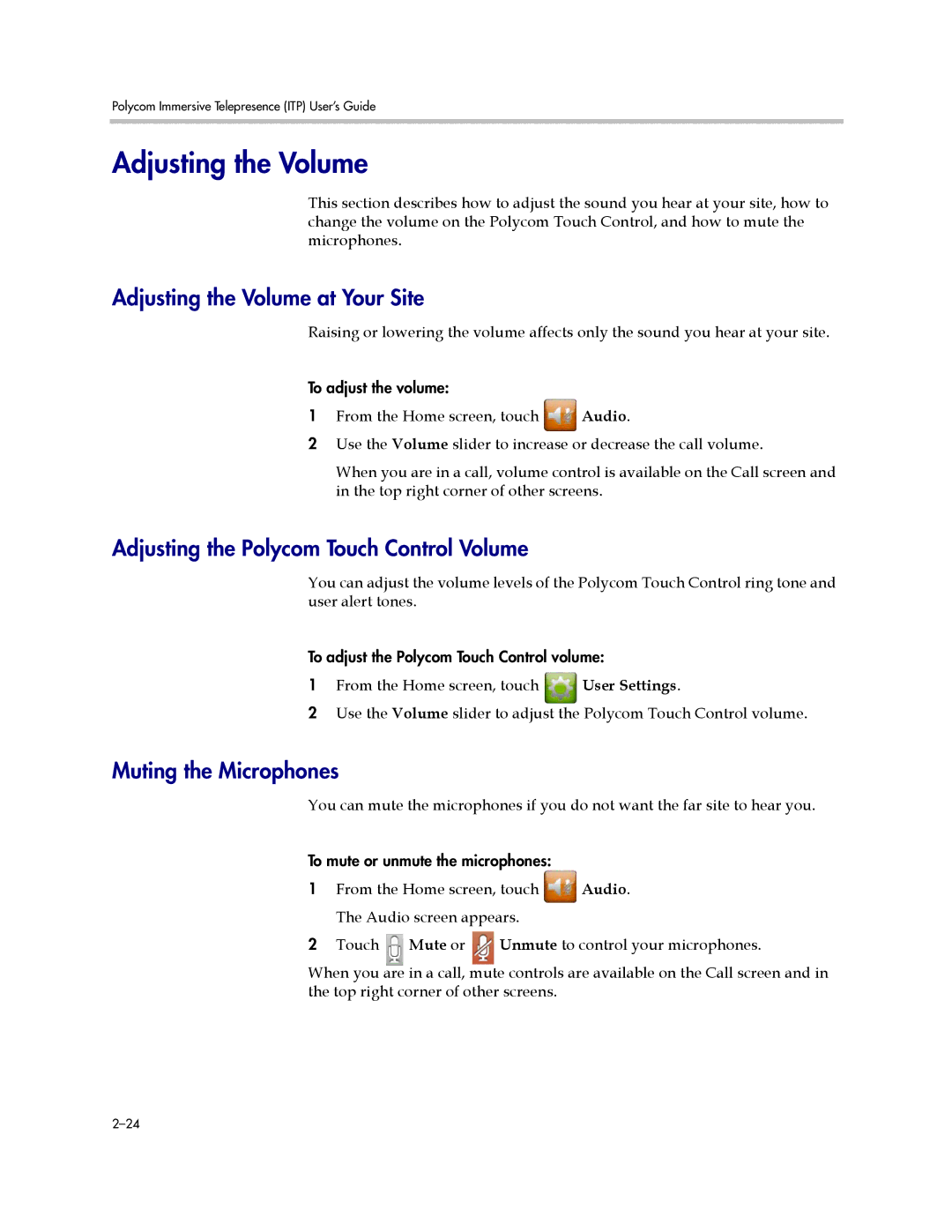 Polycom manual Adjusting the Volume at Your Site, Adjusting the Polycom Touch Control Volume, Muting the Microphones 