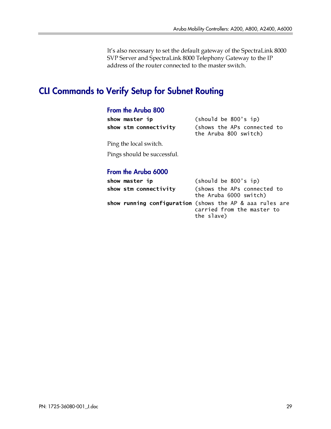 Polycom A6000, A200, A800, A2400 manual CLI Commands to Verify Setup for Subnet Routing, From the Aruba 