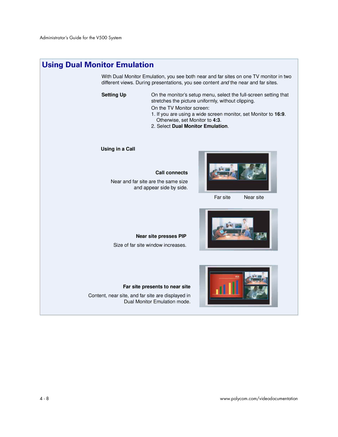 Polycom Audio and Video Using Dual Monitor Emulation, Setting Up, Near site presses PIP, Far site presents to near site 