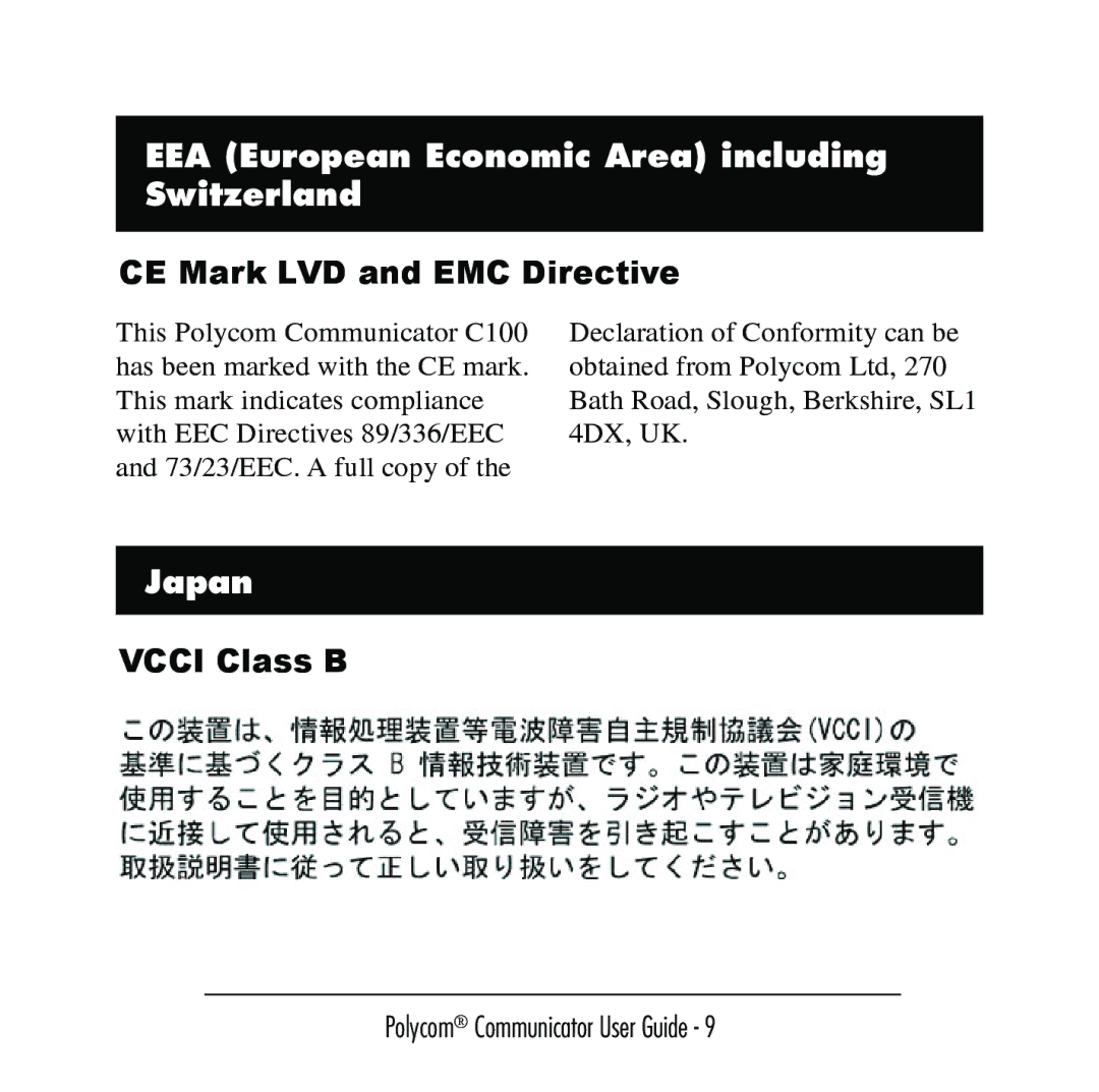 Polycom C100 manual EEA European Economic Area including Switzerland, CE Mark LVD and EMC Directive, Japan, Vcci Class B 