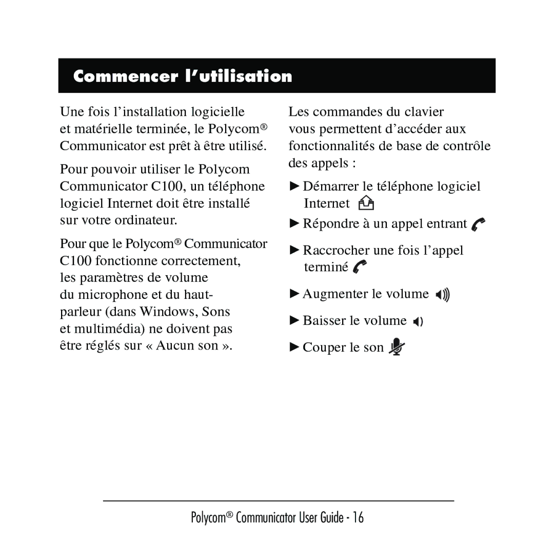 Polycom C100 manual Commencer l’utilisation 