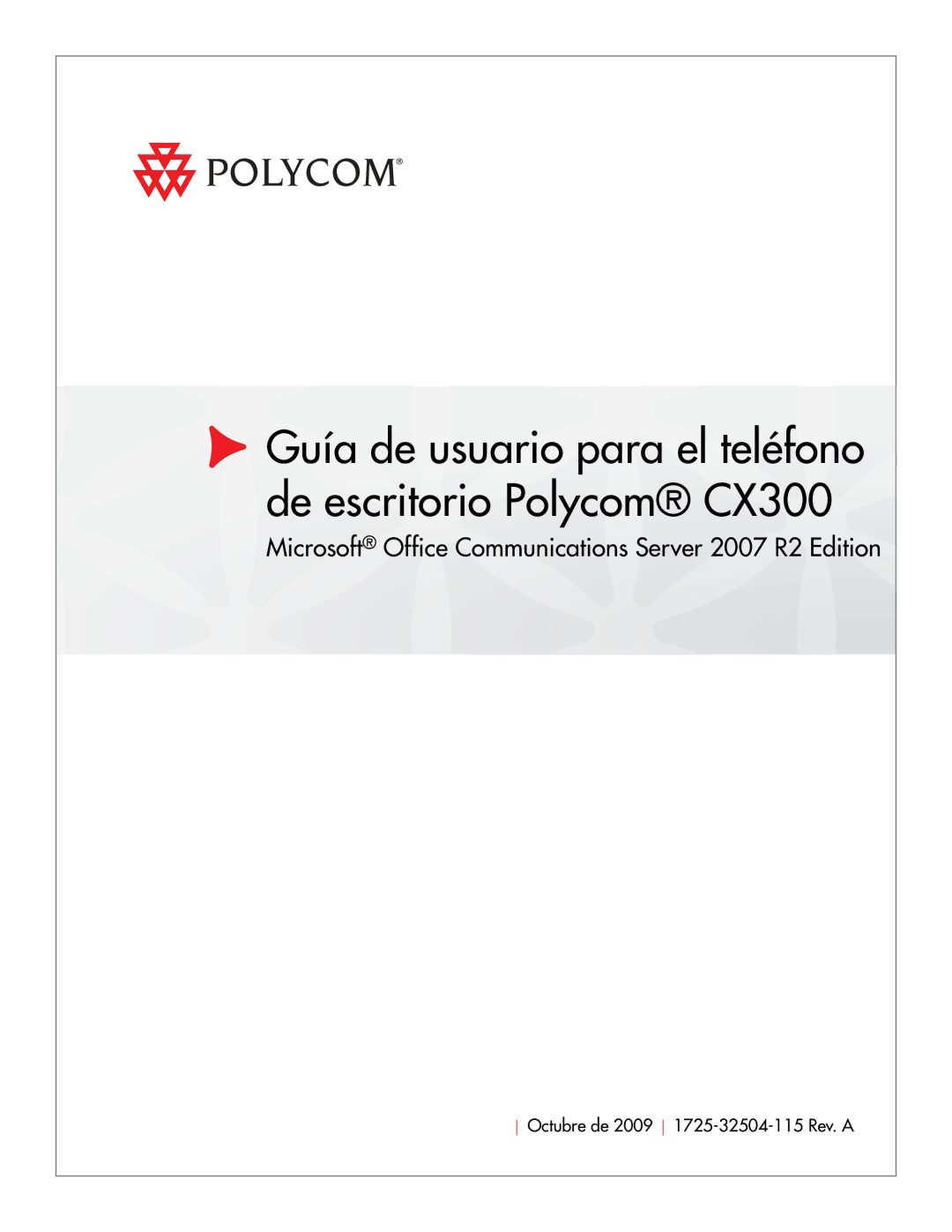 Polycom manual Guía de usuario para el teléfono de escritorio Polycom CX300 