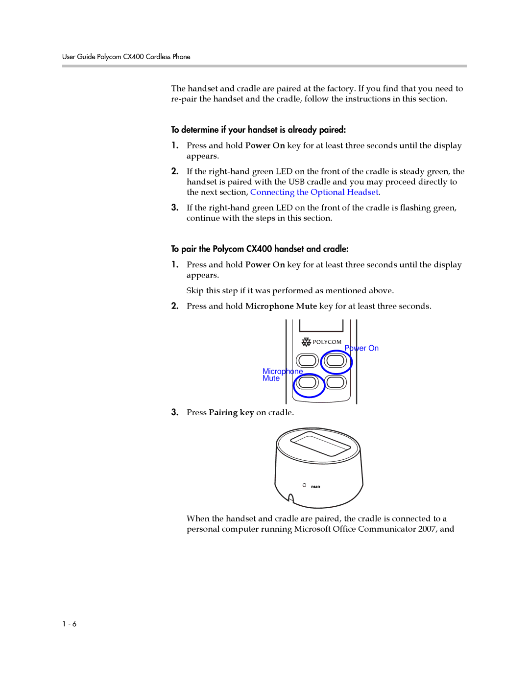 Polycom CX400 manual Press Pairing key on cradle 