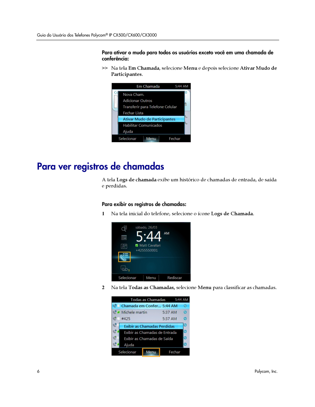 Polycom CX600, CX500, CX3000 manual Para ver registros de chamadas 