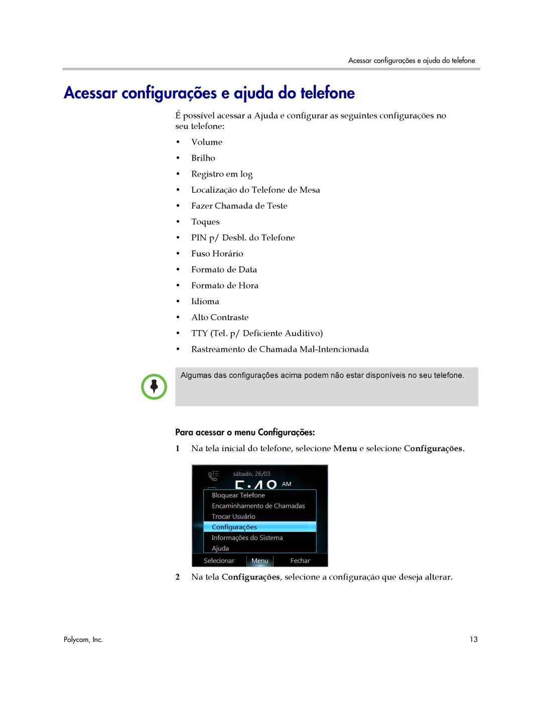 Polycom CX3000, CX500, CX600 manual Acessar configurações e ajuda do telefone 