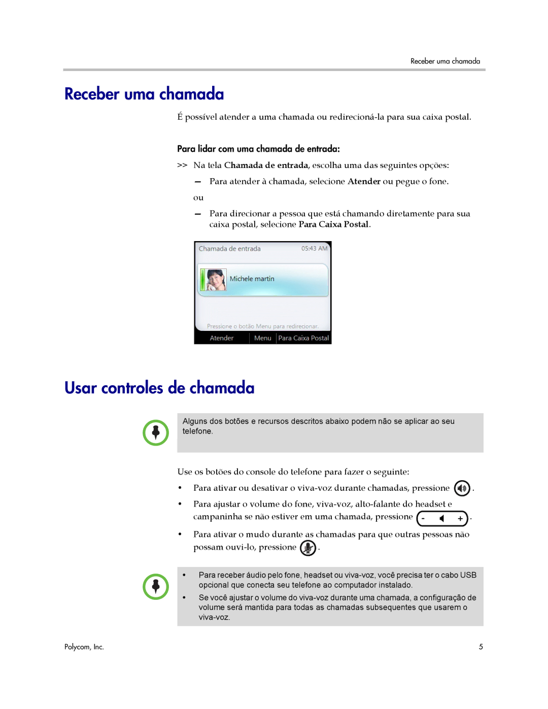 Polycom CX500, CX600, CX3000 manual Receber uma chamada, Usar controles de chamada 