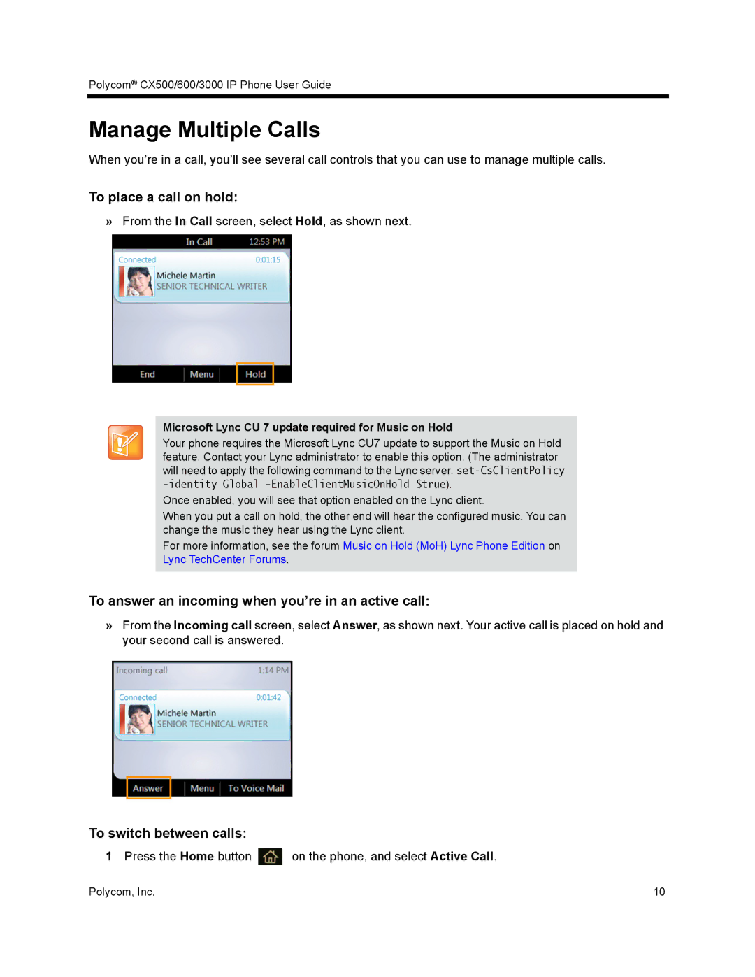 Polycom CX500 manual Manage Multiple Calls, To place a call on hold, To answer an incoming when you’re in an active call 