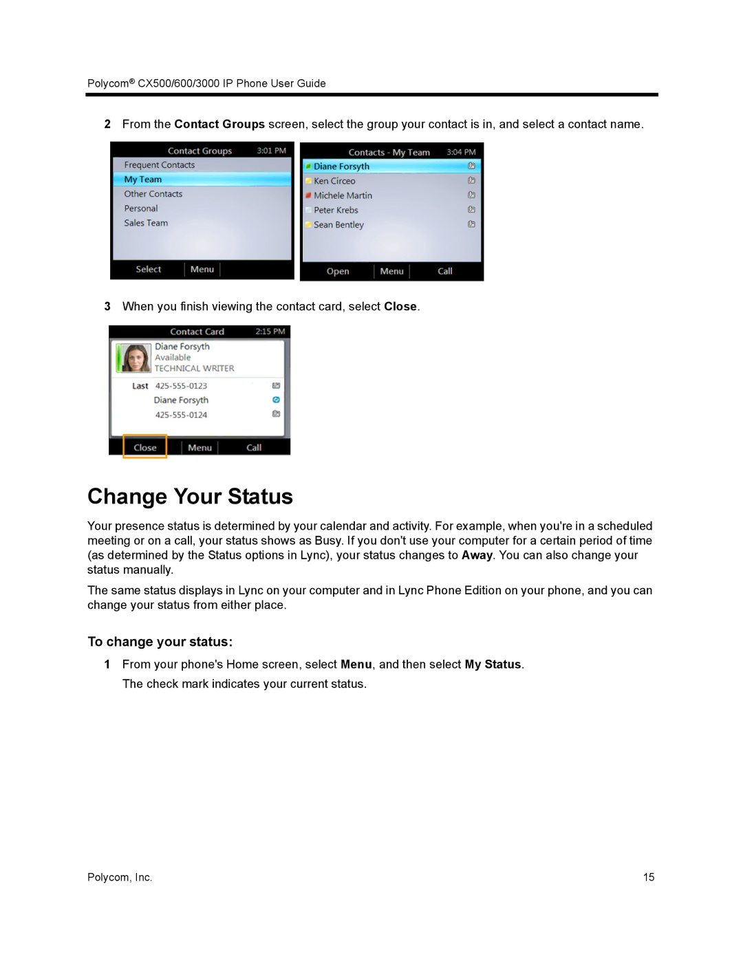 Polycom CX500 manual Change Your Status, To change your status 