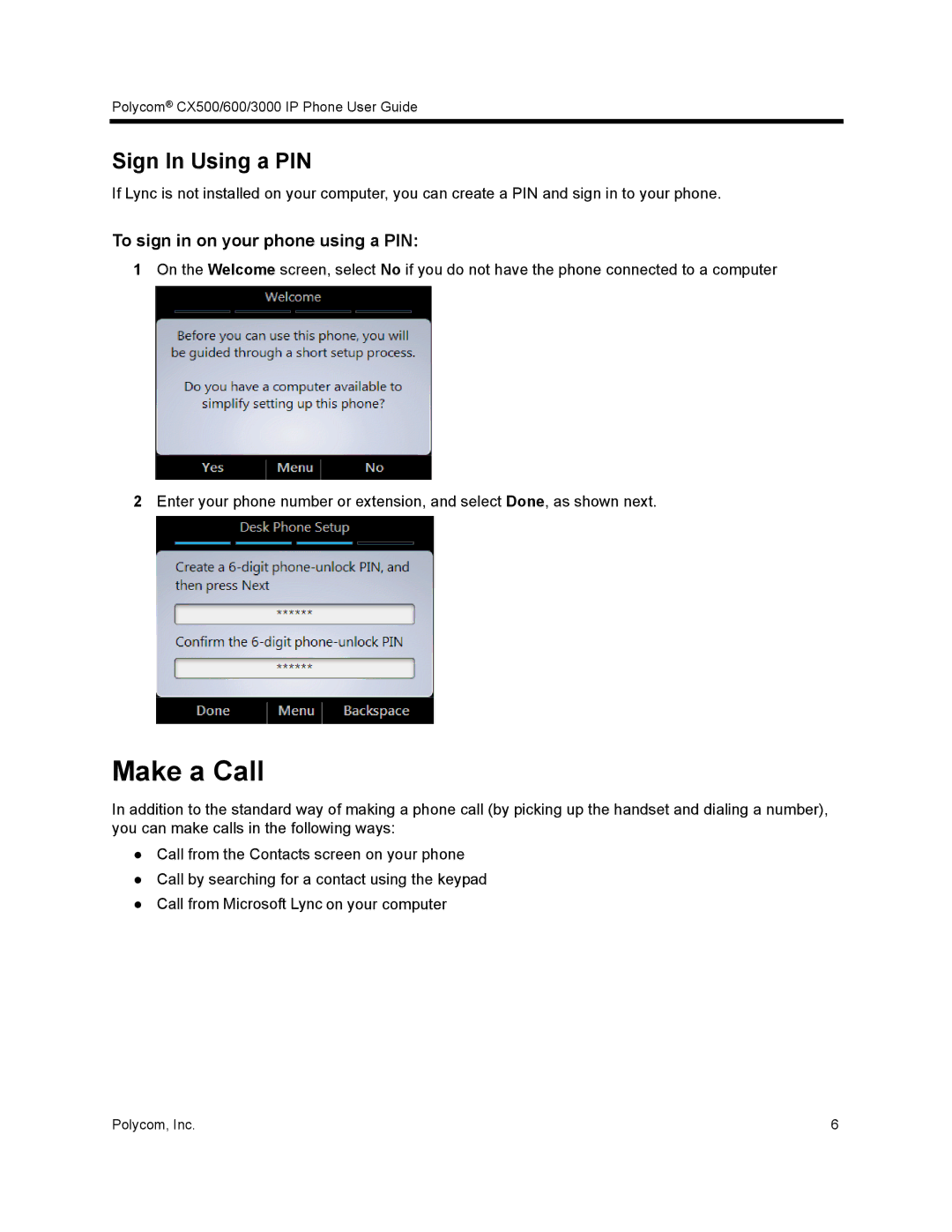 Polycom CX500 manual Make a Call, To sign in on your phone using a PIN 