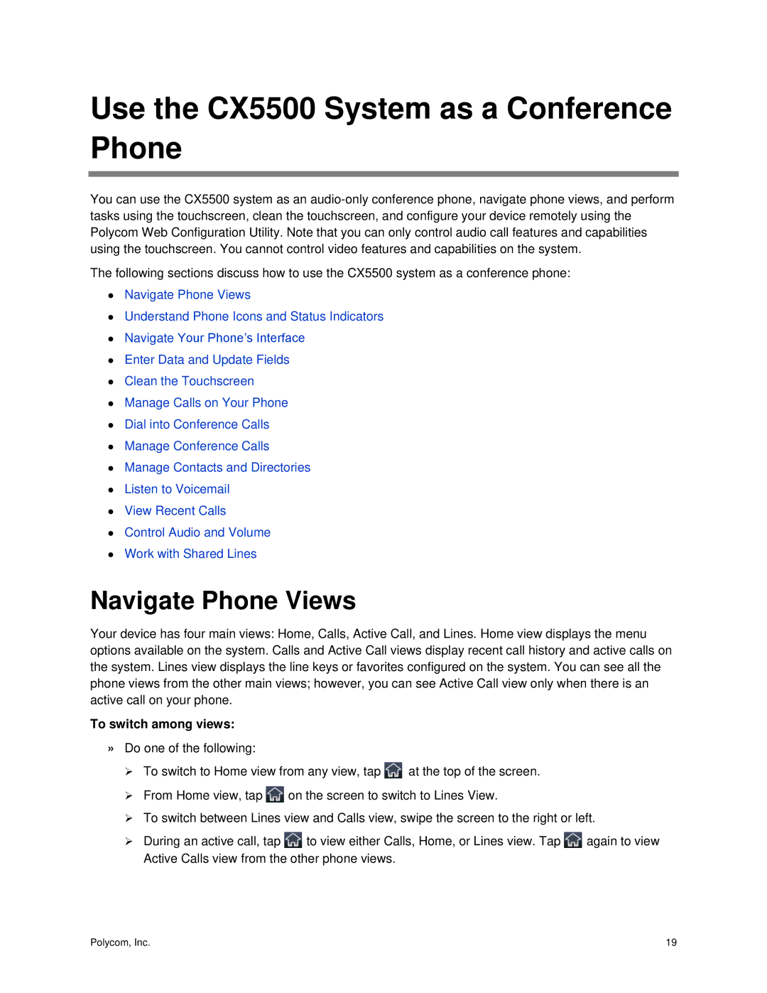 Polycom manual Use the CX5500 System as a Conference Phone, Navigate Phone Views, To switch among views 