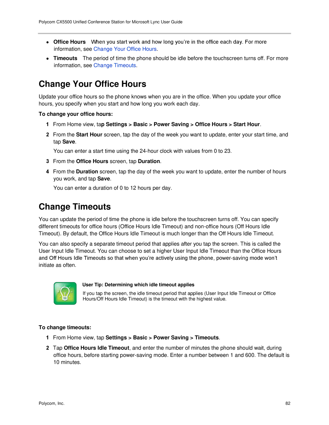 Polycom CX5500 manual Change Your Office Hours, Change Timeouts, User Tip Determining which idle timeout applies 