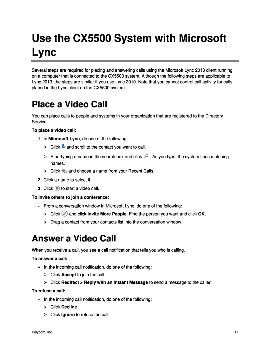 Polycom manual Use the CX5500 System with Microsoft Lync, Place a Video Call, Answer a Video Call, To place a video call 