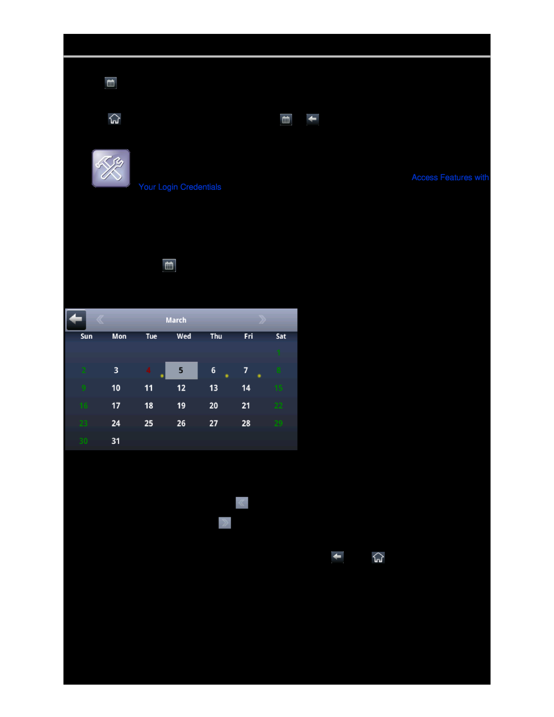Polycom CX5500 manual Navigate Month View, Navigate Day View, To close the Calendar, To navigate in Month view 