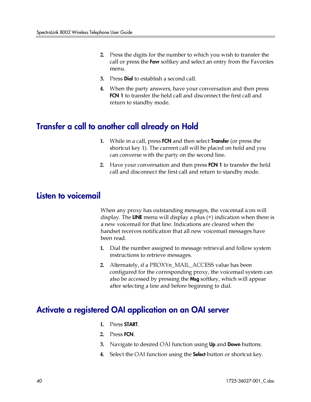 Polycom DCE101, DCE201, BPE101 manual Transfer a call to another call already on Hold, Listen to voicemail 