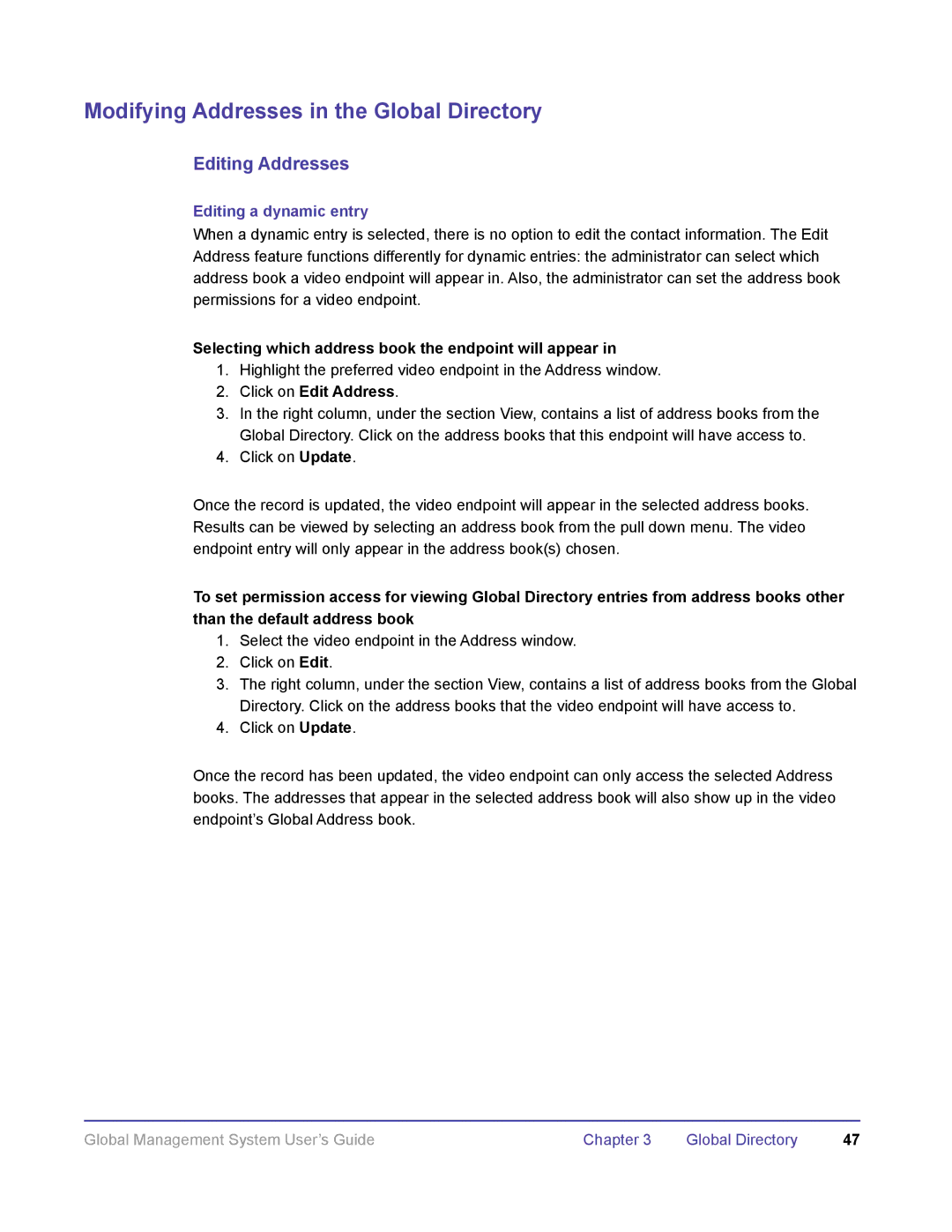 Polycom DOC2091A manual Editing Addresses, Editing a dynamic entry, Selecting which address book the endpoint will appear 