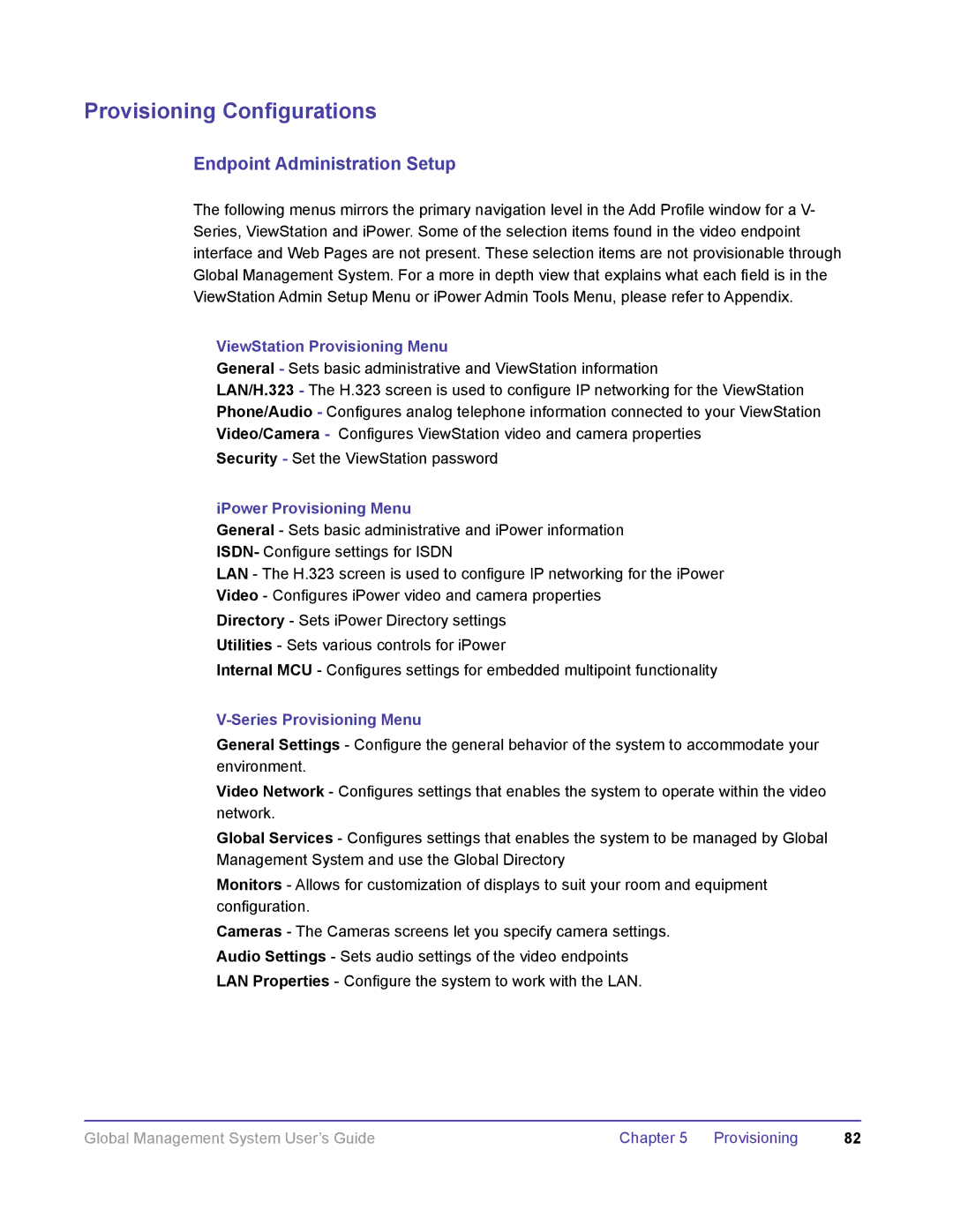 Polycom DOC2091A manual Endpoint Administration Setup, ViewStation Provisioning Menu, IPower Provisioning Menu 