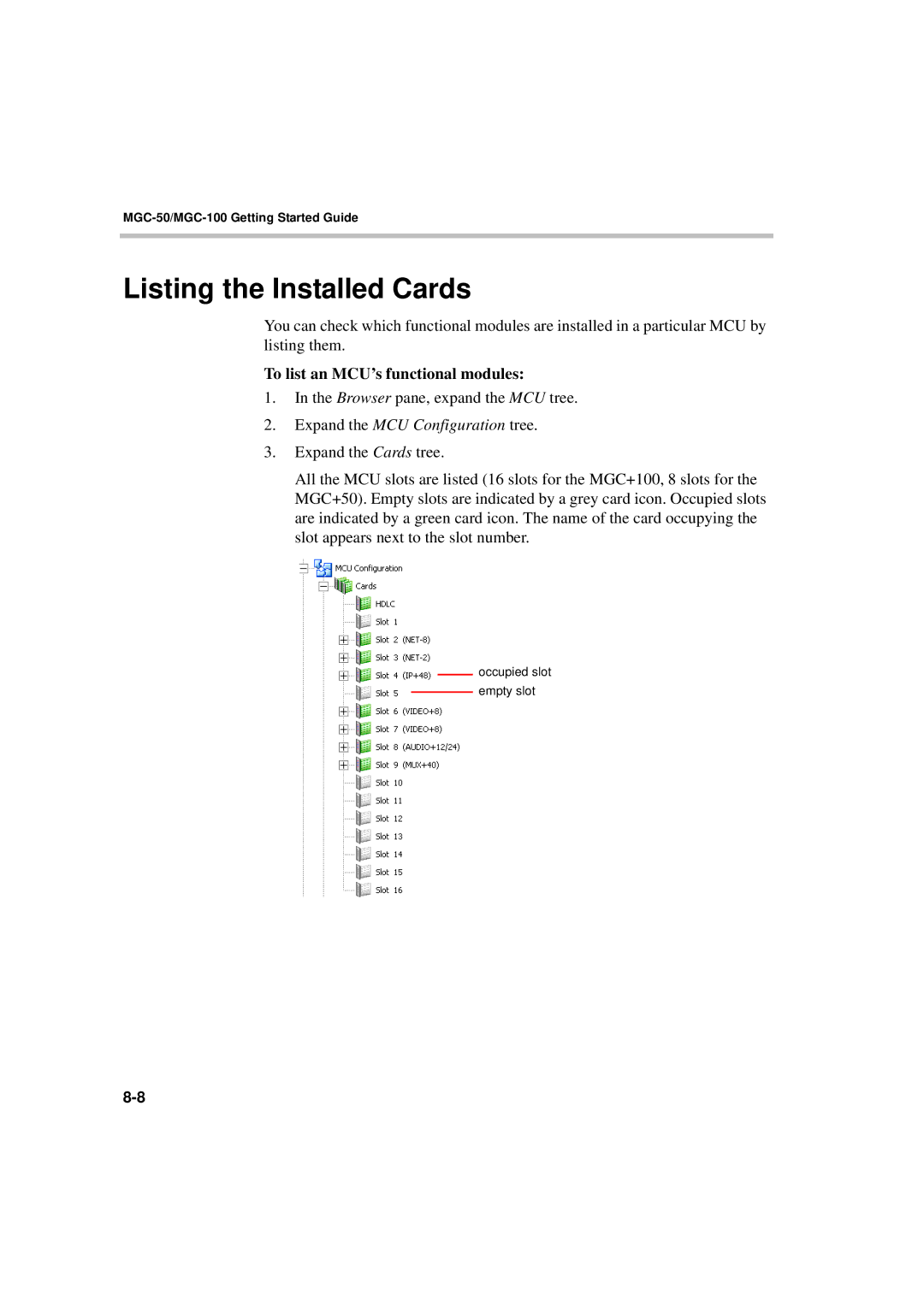 Polycom DOC2230A manual Listing the Installed Cards, To list an MCU’s functional modules 