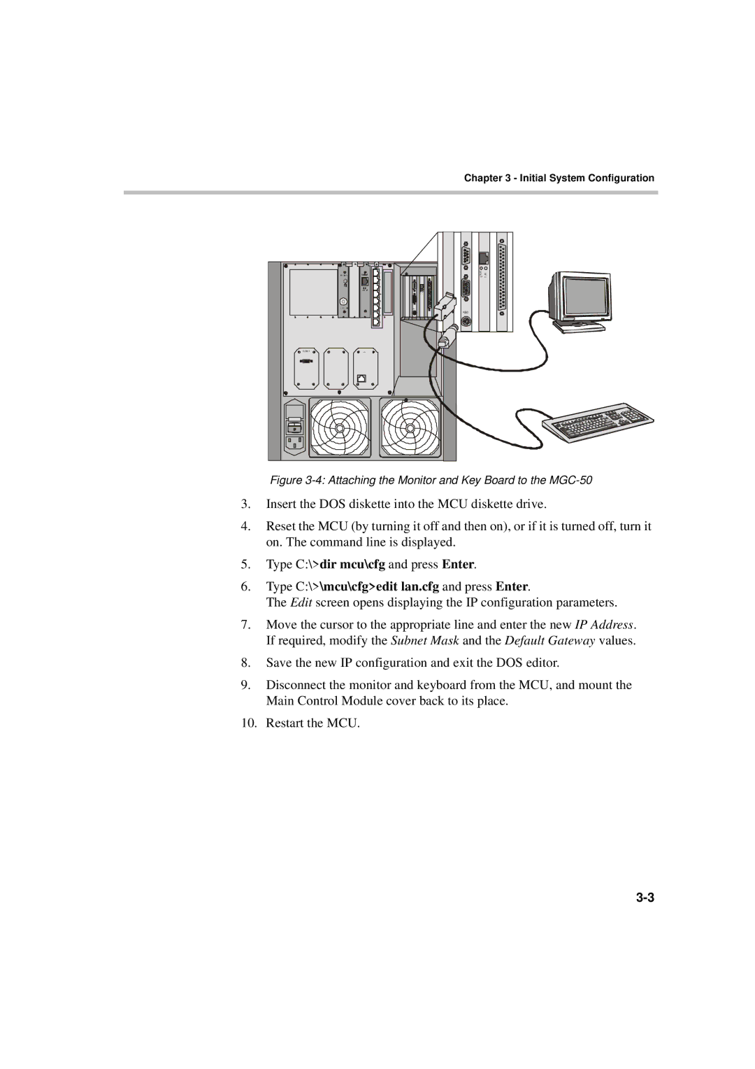 Polycom DOC2230A manual Type C\\mcu\cfgedit lan.cfg and press Enter, Attaching the Monitor and Key Board to the MGC-50 