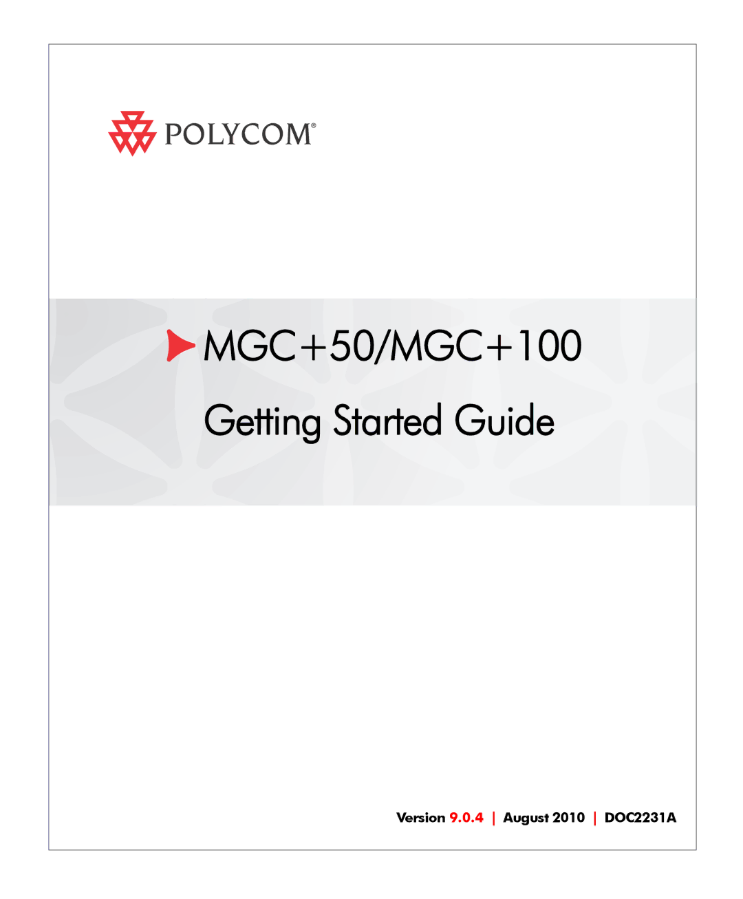 Polycom DOC2231A manual MGC+50/MGC+100 Getting Started Guide 