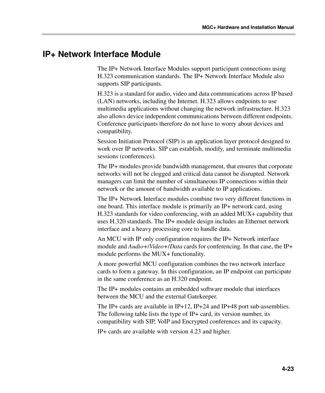 Polycom DOC2238A manual IP+ Network Interface Module, IP+ cards are available with version 4.23 and higher 