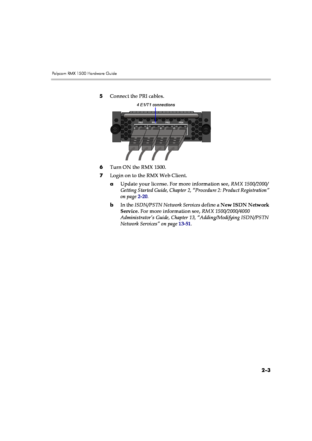 Polycom DOC2557A manual Connect the PRI cables 