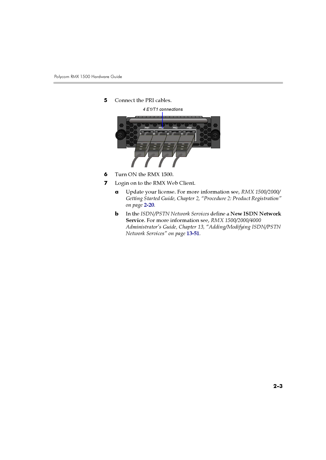 Polycom DOC2557A manual Connect the PRI cables 