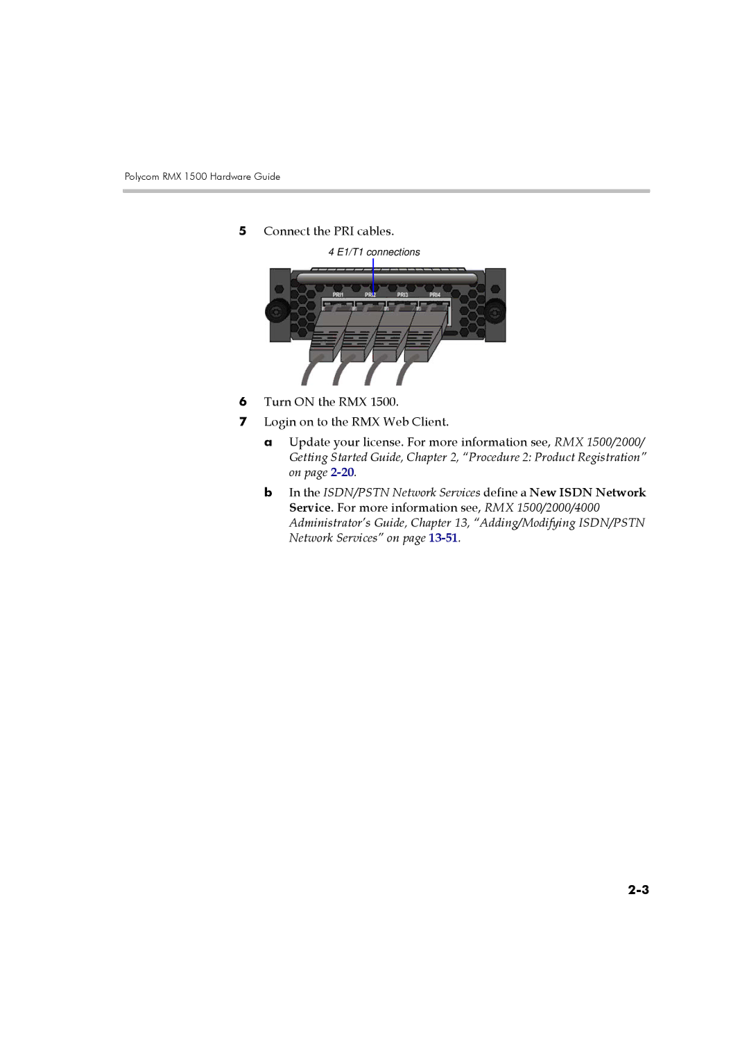 Polycom DOC2557B manual Connect the PRI cables 