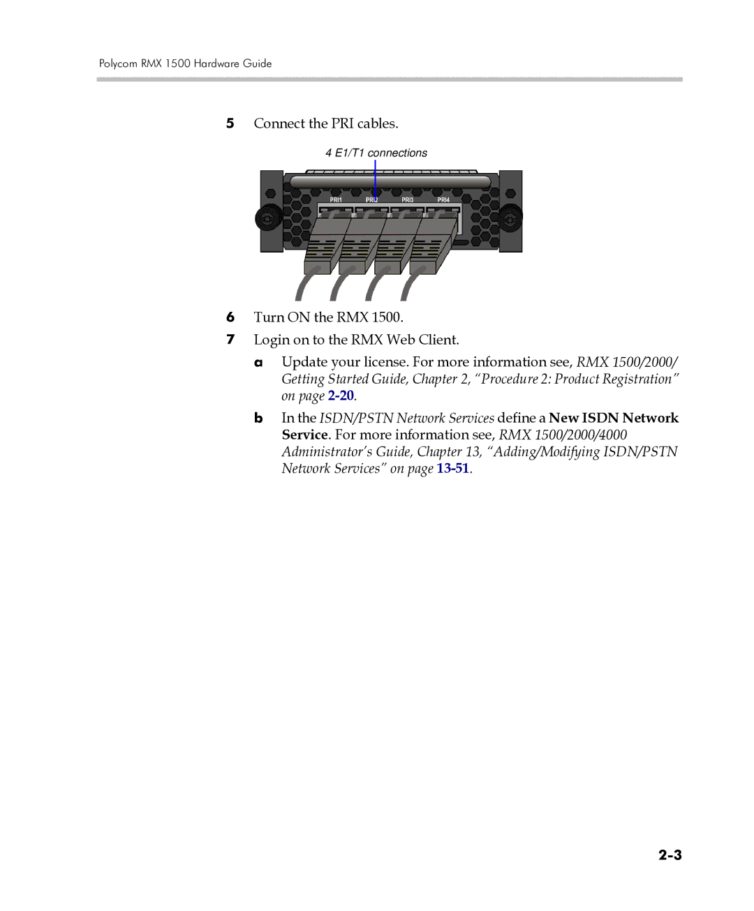 Polycom DOC2557C manual Connect the PRI cables 