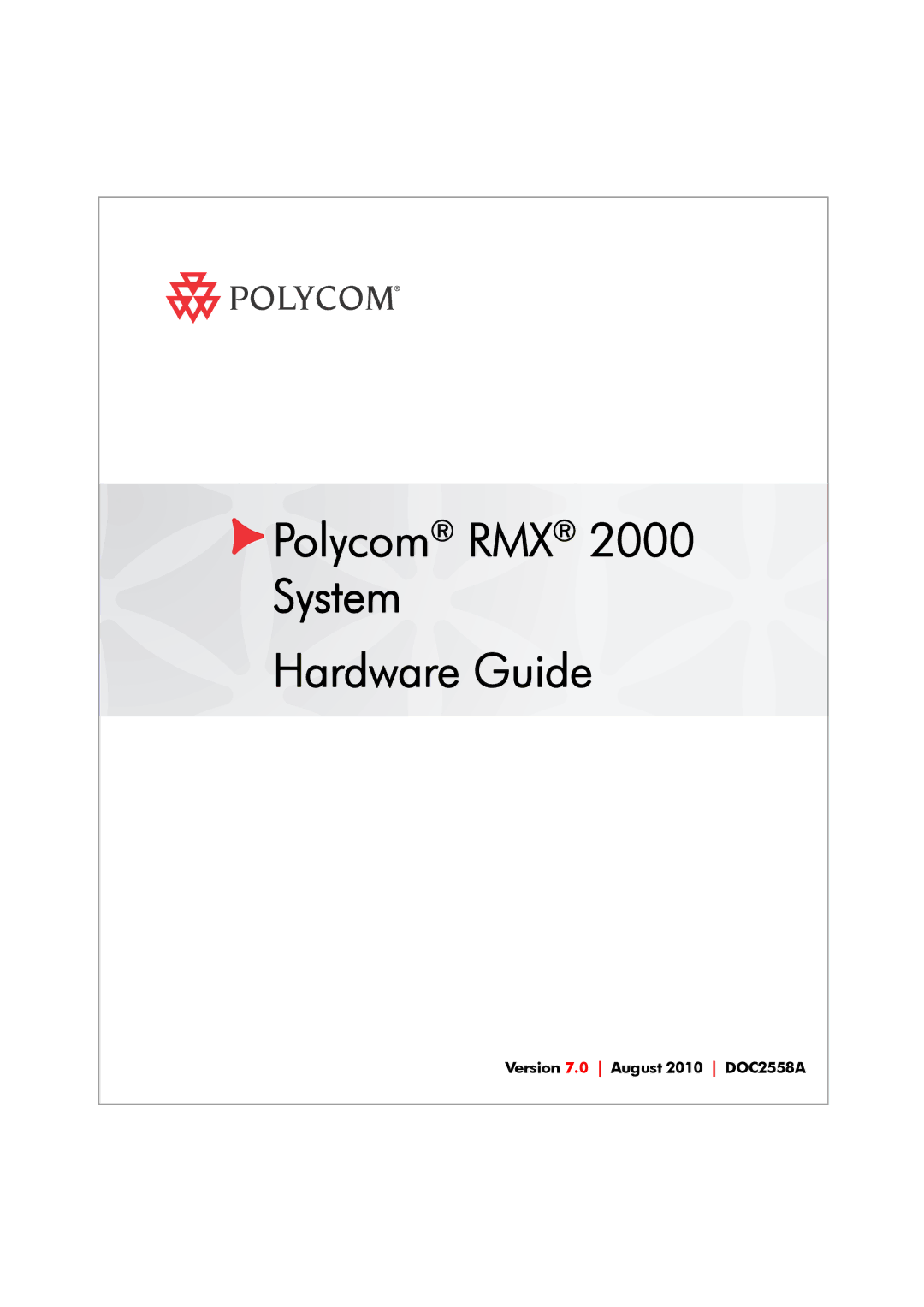 Polycom DOC2558A manual Polycom RMX System Hardware Guide 