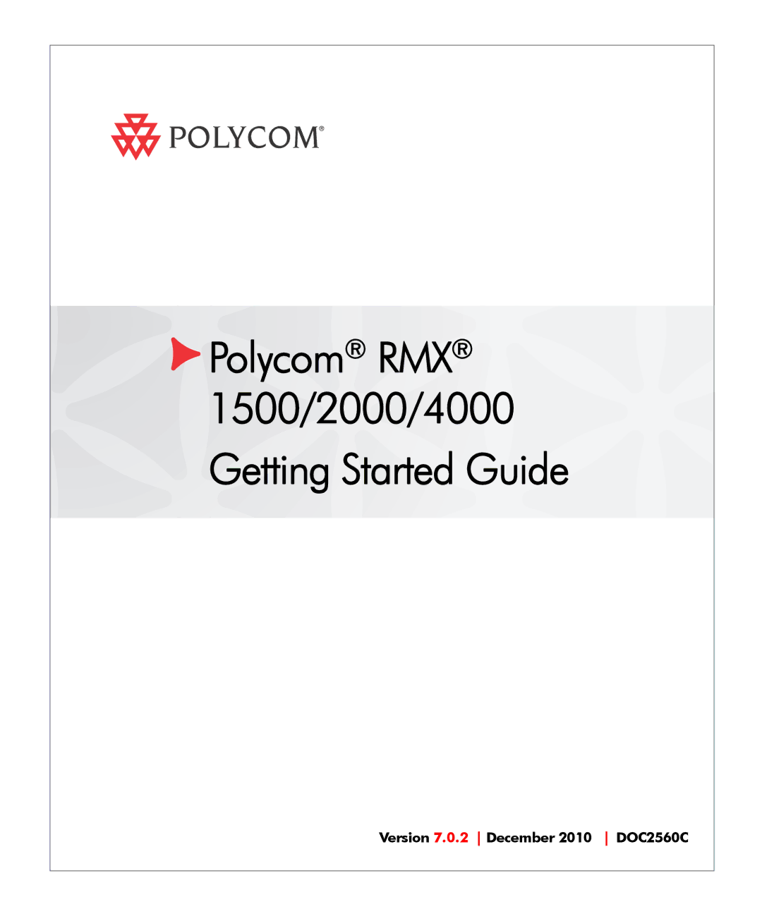 Polycom DOC2560C manual Polycom RMX 1500/2000/4000 Getting Started Guide 