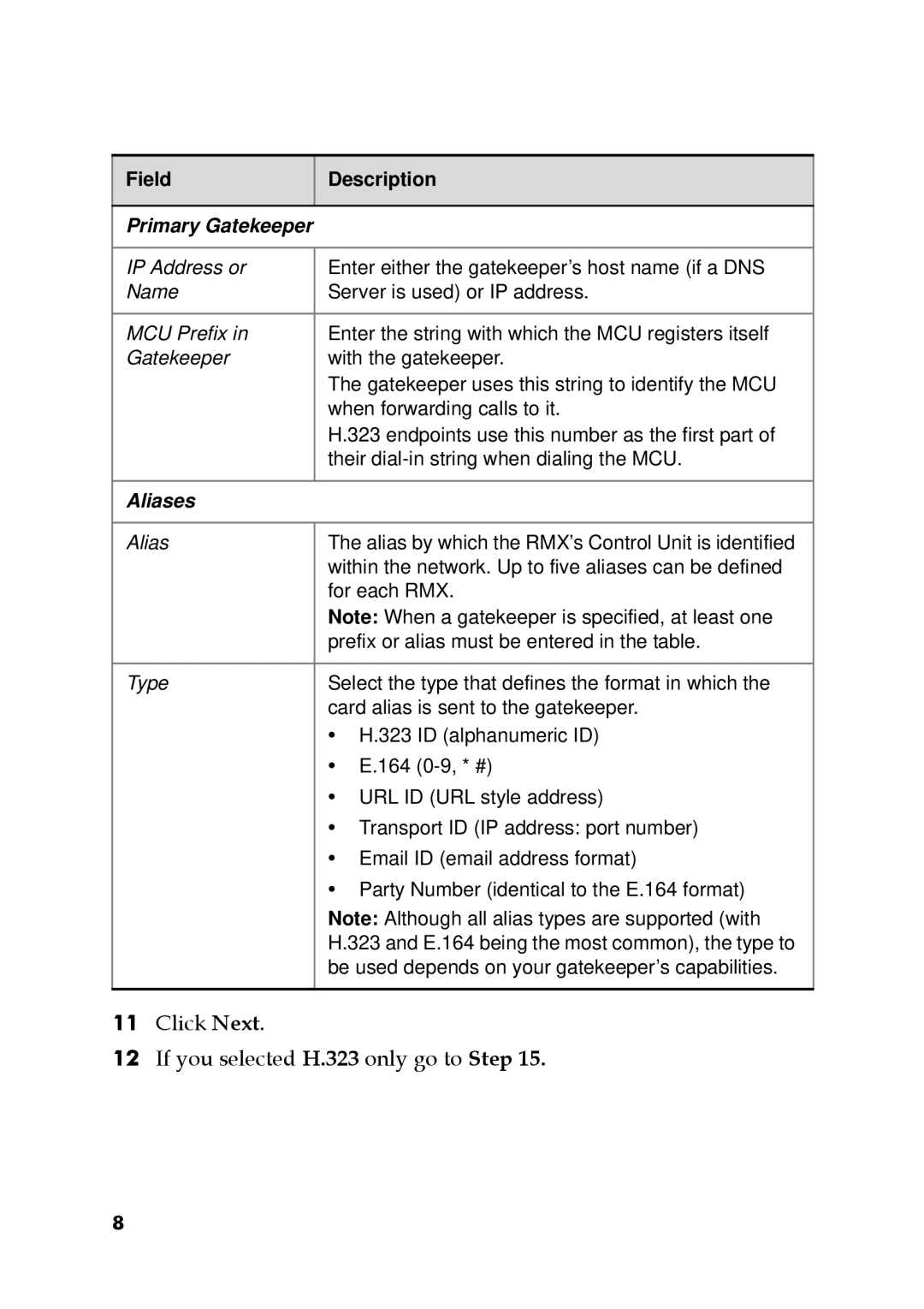 Polycom DOC2562A manual Click Next If you selected H.323 only go to Step 