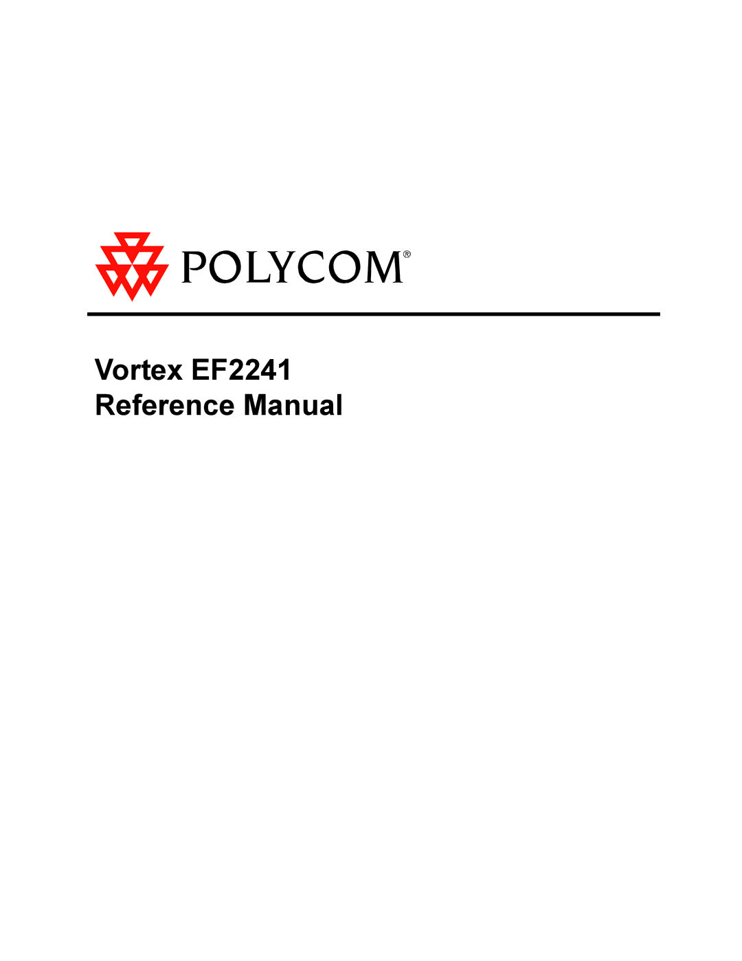 Polycom manual Vortex EF2241 Reference Manual 