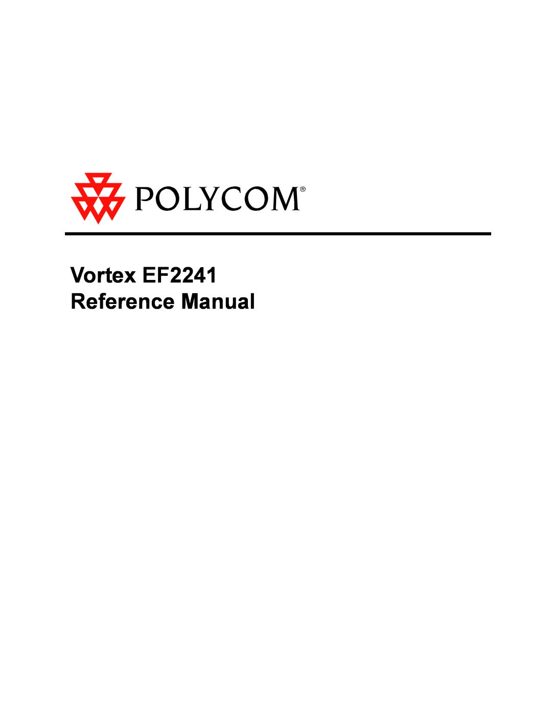 Polycom manual Vortex EF2241 Reference Manual 