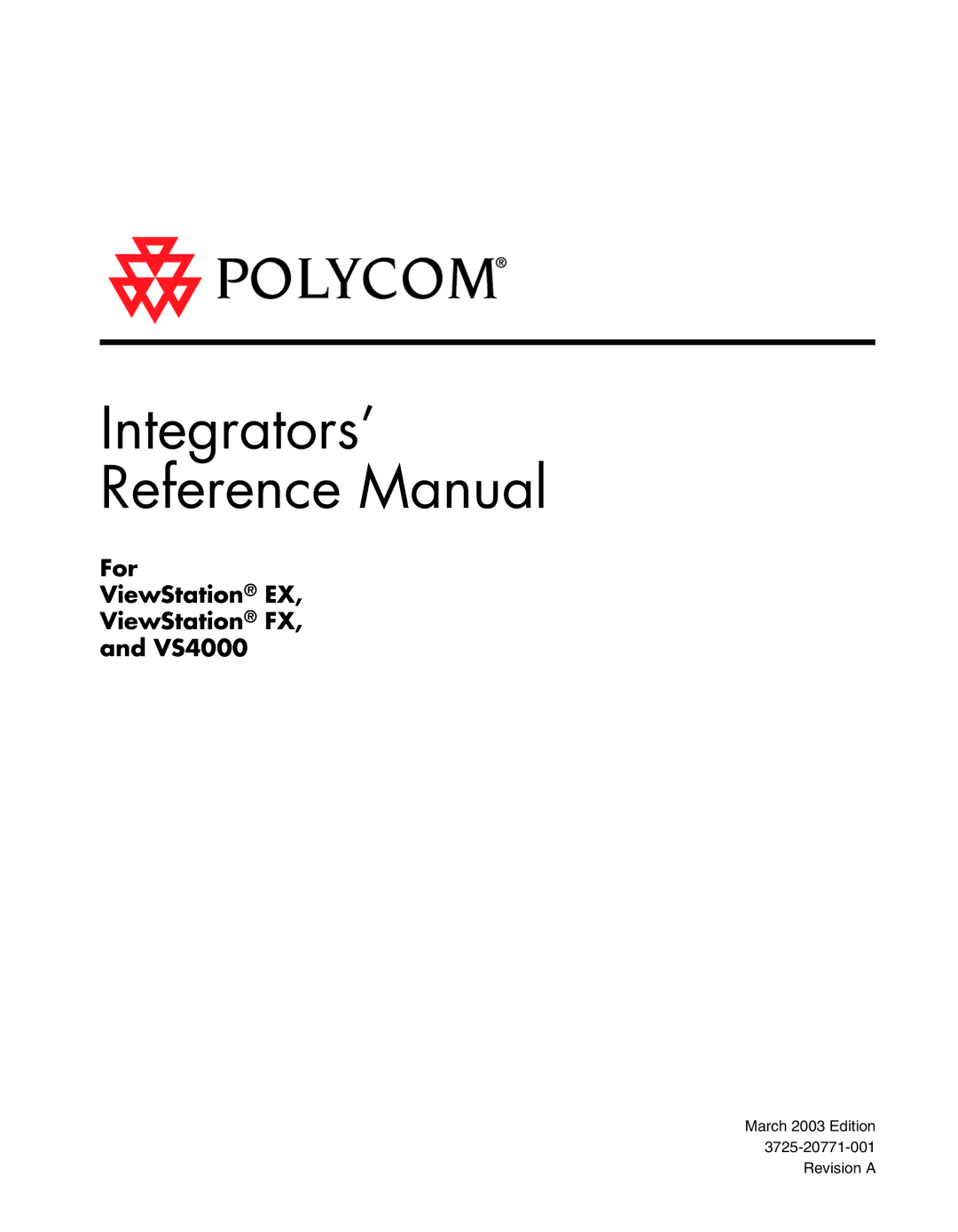 Polycom EX, FX, VS4000, EX4000, FX4000, VS4000 manual Integrators’ Reference Manual 