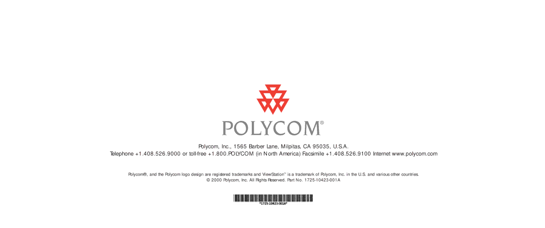 Polycom H.323 quick start Polycom, Inc., 1565 Barber Lane, Milpitas, CA 95035, U.S.A 